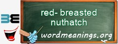 WordMeaning blackboard for red-breasted nuthatch